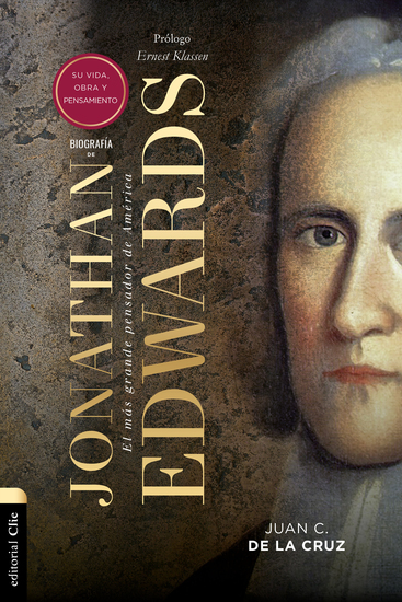 Biografía de Jonathan Edwards: Su vida obra y pensamiento - cover