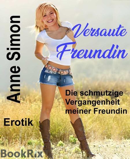 Versaute Freundin - Die schmutzige Vergangenheit meiner Freundin - cover