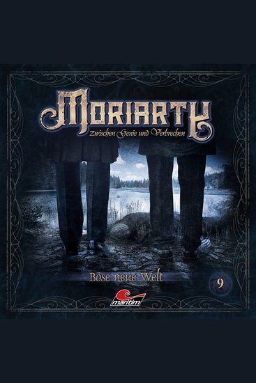 Moriarty Folge 9: Böse neue Welt - cover
