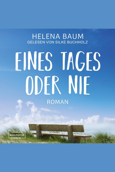 Eines Tages oder nie (ungekürzt) - cover