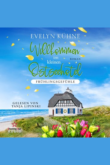 Willkommen im kleinen Ostseehotel: Frühlingsgefühle - Willkommen im kleinen Ostseehotel Band 2 (ungekürzt) - cover