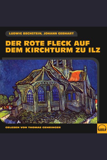 Der rote Fleck auf dem Kirchturm zu Ilz - cover