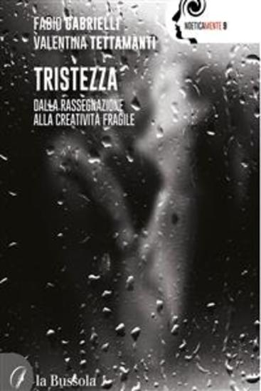 Tristezza - Dalla rassegnazione alla creatività fragile - cover