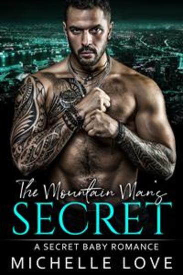 The Mountain Man's Secret - A Secret Baby Romance - cover