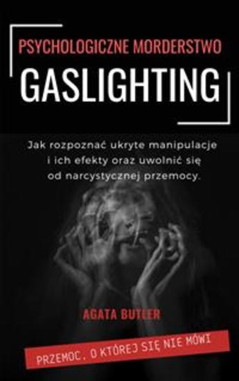 Gaslighting Psychologiczne morderstwo - cover