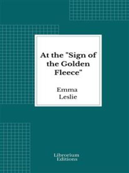 At the "Sign of the Golden Fleece" - A Story of Reformation Days - cover
