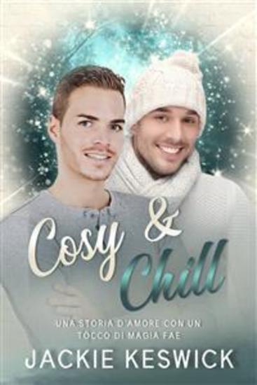 Cosy & Chill - Una Storia D’Amore Con Un Tocco Di Magia - cover