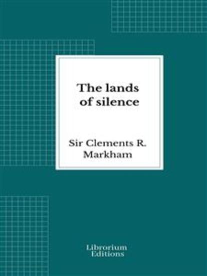 The lands of silence - A history of Arctic and Antarctic exploration - cover