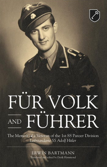 Für Volk and Führer - The Memoir of a Veteran of the 1st SS Panzer Division Leibstandarte SS Adolf Hitler - cover