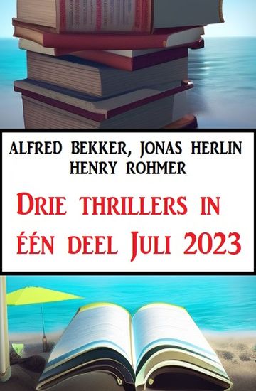 Drie thrillers in één deel Juli 2023 - cover