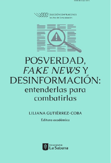 Posverdad fake news y desinformación: entenderlas para combatirlas - cover