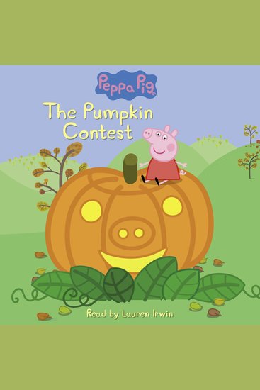 Pumpkin Contest The (Peppa Pig: Level 1 Reader) - cover