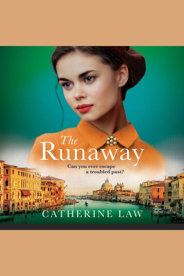 The Runaway - A gripping historical novel from Catherine Law - cover
