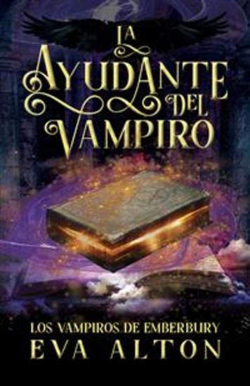 La Ayudante del Vampiro - Un Romance Paranormal de Brujas y Vampiros (Los Vampiros de Emberbury) - cover