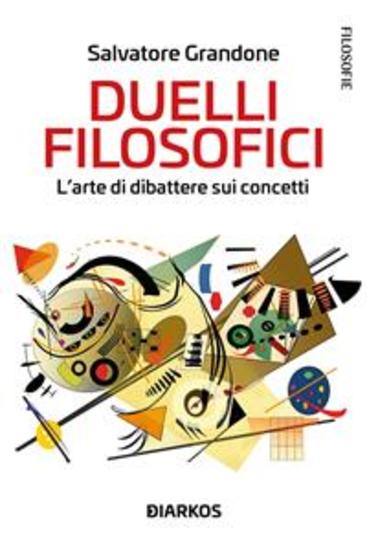 Duelli filosofici - L'arte di dibattere sui concetti - cover