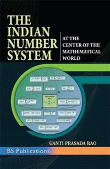 The Indian Number System - At the Center of the Mathematical World - cover