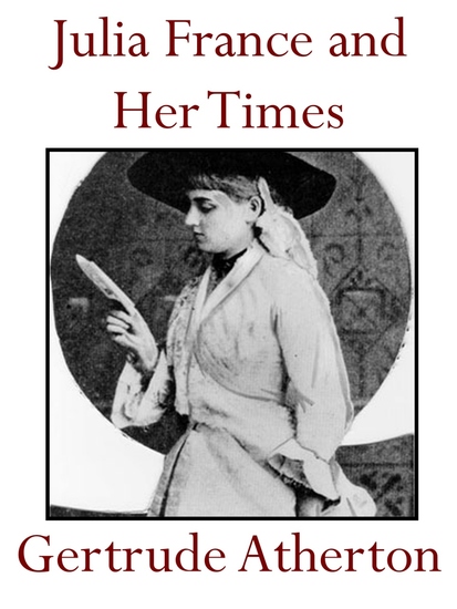 Julia France and Her Times - cover