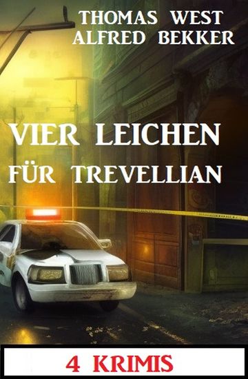 Vier Leichen für Trevellian: 4 Krimis - cover
