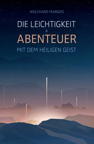 Die Leichtigkeit und Abenteuer mit dem Heiligen Geist - cover