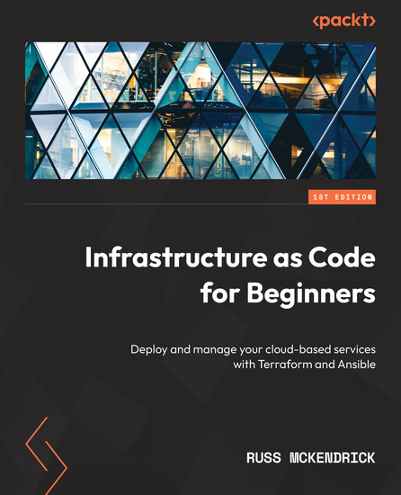 Infrastructure as Code for Beginners - Deploy and manage your cloud-based services with Terraform and Ansible - cover