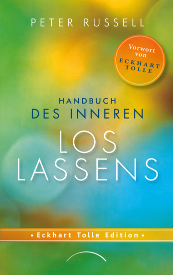 Handbuch des inneren Loslassens - Tiefen Frieden und Freiheit finden jenseits von Gedanken und Gefühlen - cover