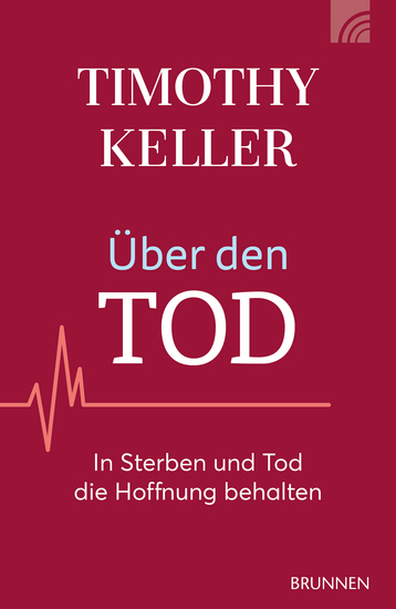 Über den Tod - In Sterben und Tod die Hoffnung behalten - cover