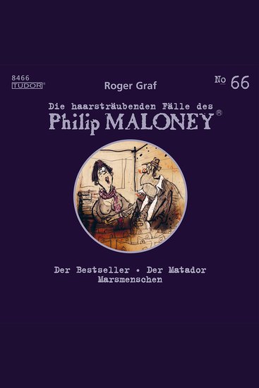 Die haarsträubenden Fälle des Philip Maloney No66 - Der Bestseller Der Matador Marsmenschen - cover