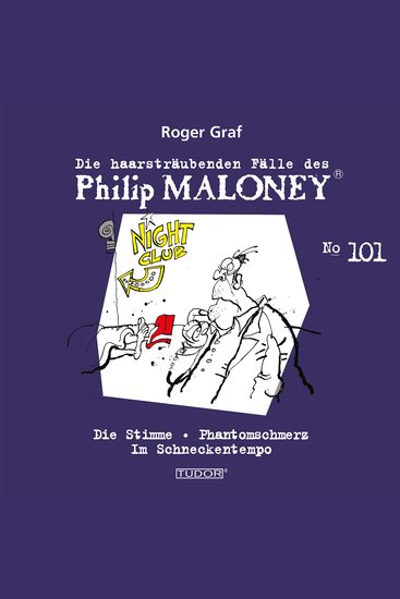 Die haarsträubenden Fälle des Philip Maloney No101 - Die Stimme Phantomschmerz Im Schneckentempo - cover