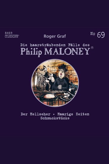 Die haarsträubenden Fälle des Philip Maloney No69 - Der Hellseher Haarige Zeiten Schmuckstücke - cover