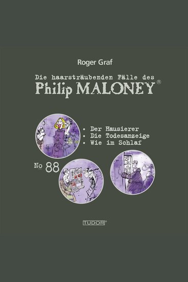 Die haarsträubenden Fälle des Philip Maloney No88 - Der Hausierer Die Todesanzeige Wie im Schlaf - cover