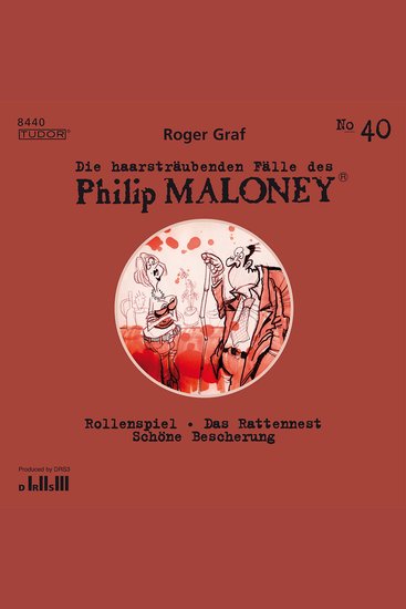 Die haarsträubenden Fälle des Philip Maloney No40 - Rollenspiel Das Rattennest Schöne Bescherung - cover