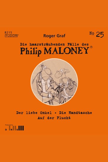 Die haarsträubenden Fälle des Philip Maloney No25 - Der liebe Onkel Die Handtasche Auf der Flucht - cover