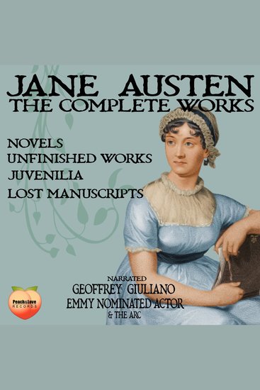 Jane Austen The Complete Works - Novels Unfinished Works Juvenila Lost Manuscripts - cover