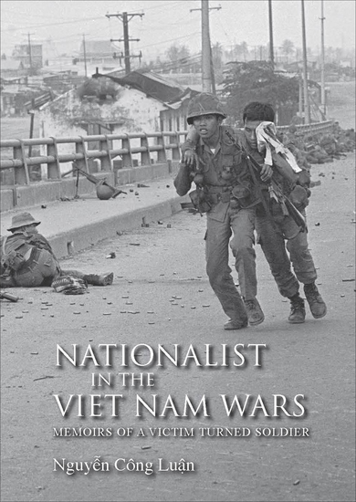 Nationalist in the Viet Nam Wars - Memoirs of a Victim Turned Soldier - cover