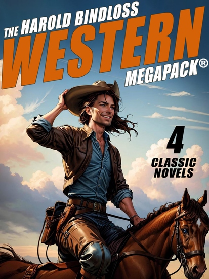 The Harold Bindloss Western MEGAPACK® - 4 Classic Novels - cover