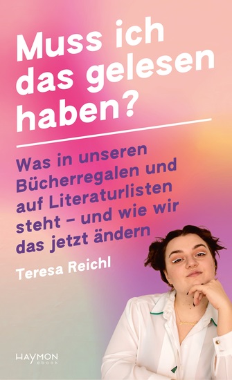 Muss ich das gelesen haben? - Was in unseren Bücherregalen und auf Literaturlisten steht – und wie wir das jetzt ändern - cover