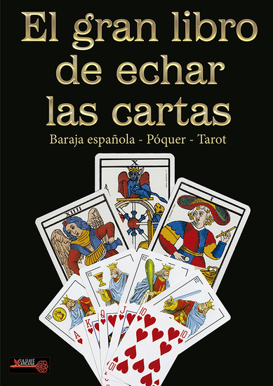 El gran libro de echar las cartas - Descubra las señales del destino a través de las cartas - cover