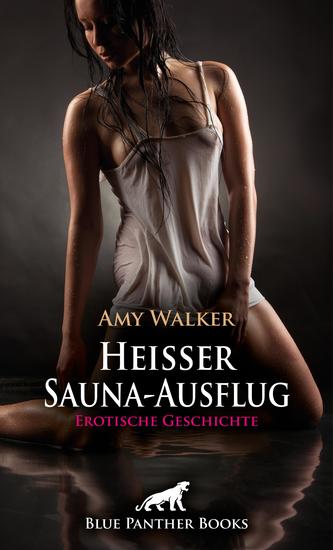 Heißer Sauna-Ausflug | Erotische Geschichte - Dieser Aufguss läuft anders als erwartet - cover