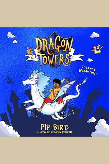 Dragon Towers: The new funny highly illustrated and magical young children’s book series from the author of The Naughtiest Unicorn – the perfect stocking filler! (Dragon Towers) - cover