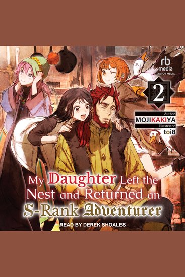 My Daughter Left the Nest and Returned an S-Rank Adventurer - Volume 2 - cover