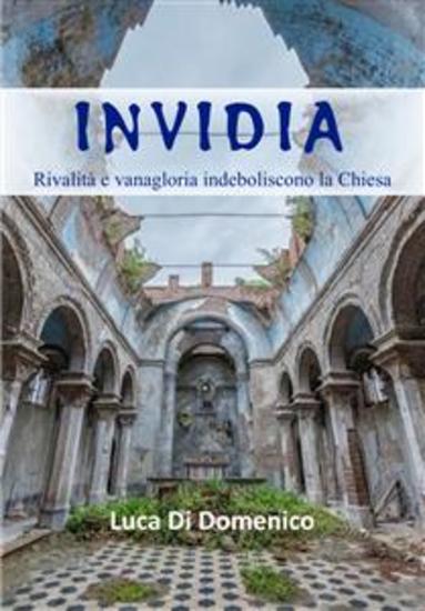 Invidia - Rivalità e vanagloria indeboliscono la Chiesa - cover