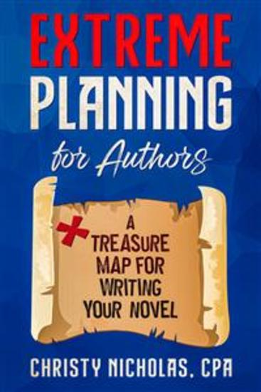 Extreme Planning for Authors - A Treasure Map for Writing Your Novel - cover