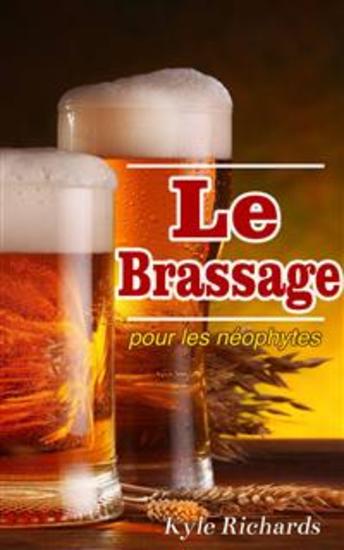 Le Brassage Pour Les Néophytes - cover