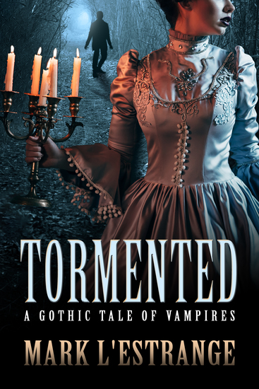 Tormented - A Gothic Tale of Vampires - cover