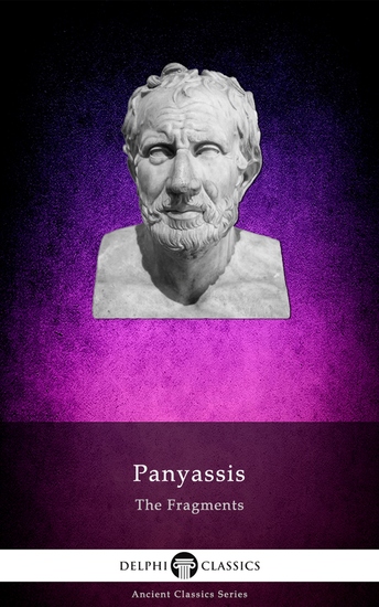 The Fragments of Panyassis (Illustrated) - cover