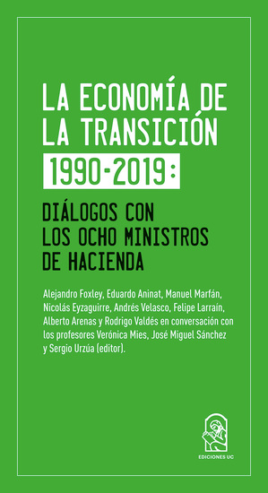 La economía de la transición 1990-2019 - Diálogos con los ocho ministros de Hacienda - cover