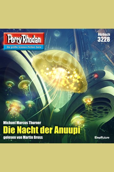 Perry Rhodan 3228: Die Nacht der Anuupi - Perry Rhodan-Zyklus "Fragmente" - cover