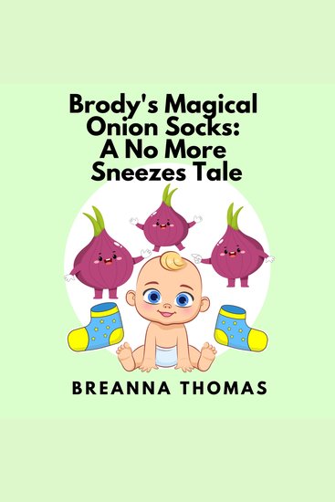 Brody's Magical Onion Socks: A No More Sneezes Tale - cover