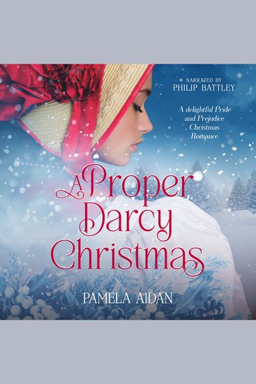 A Proper Darcy Christmas - A Delightful Pride and Prejudice Christmas Romance - cover