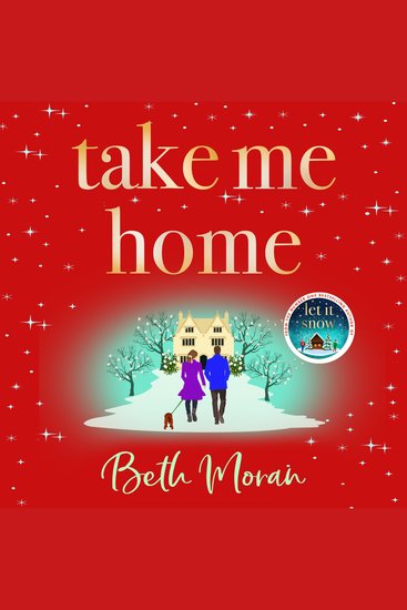 Take Me Home - The uplifting heartwarming novel from BESTSELLER Beth Moran - cover